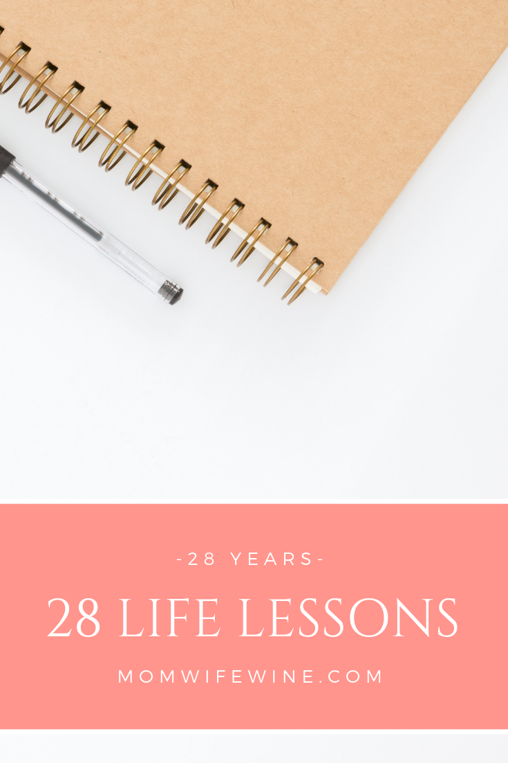 28 Life Lessons In 28 Years