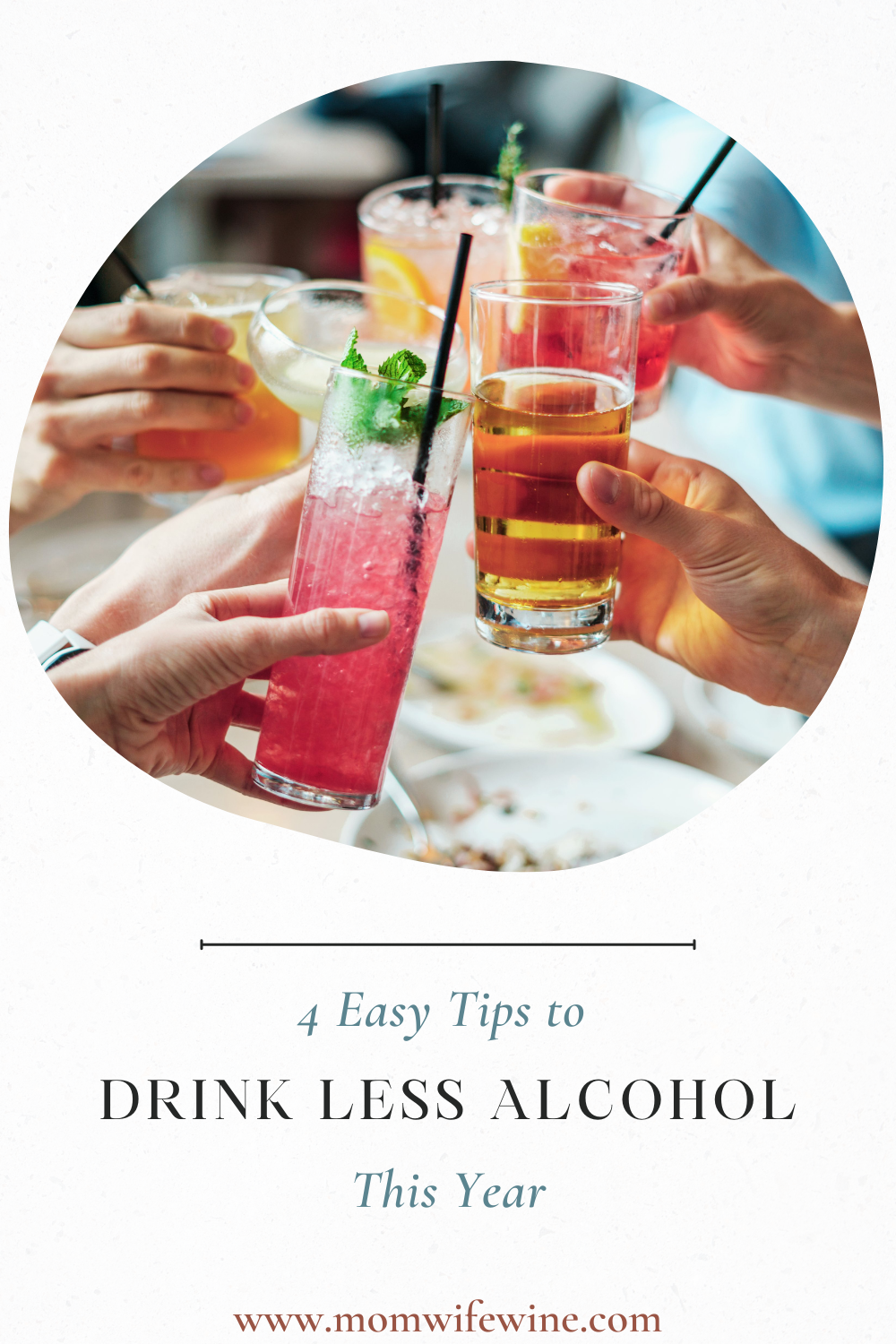 Drink Less Alcohol In 2021 With This Easy Tips - Mom Wife Wine