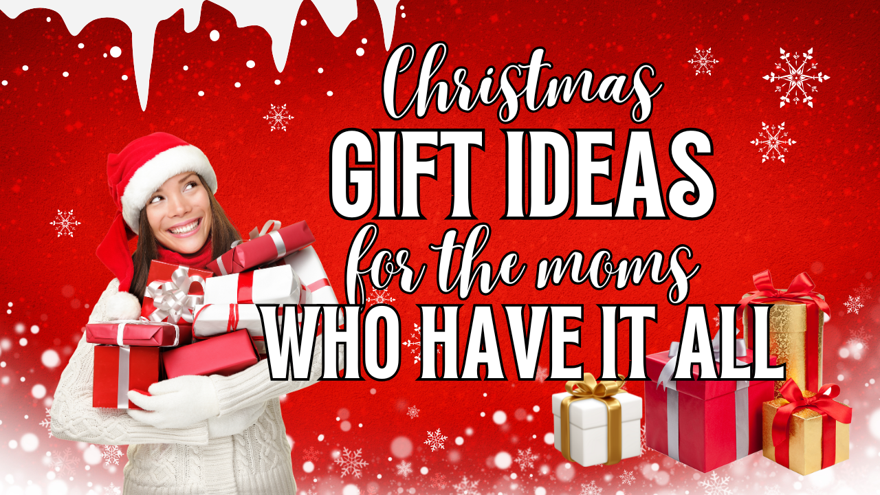 gifts for moms who have it all