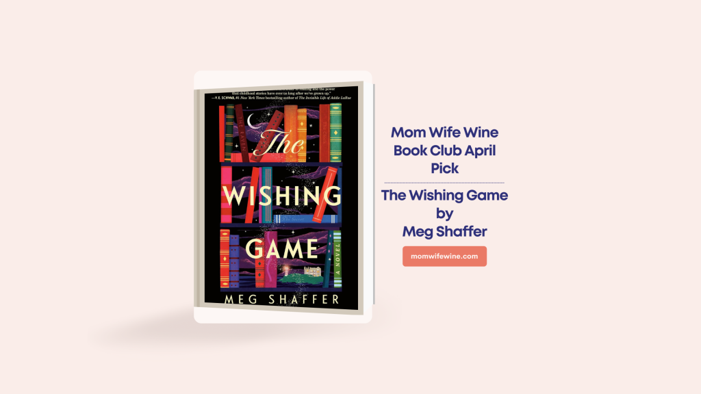 Mom Wife Wine Book Club April Pick